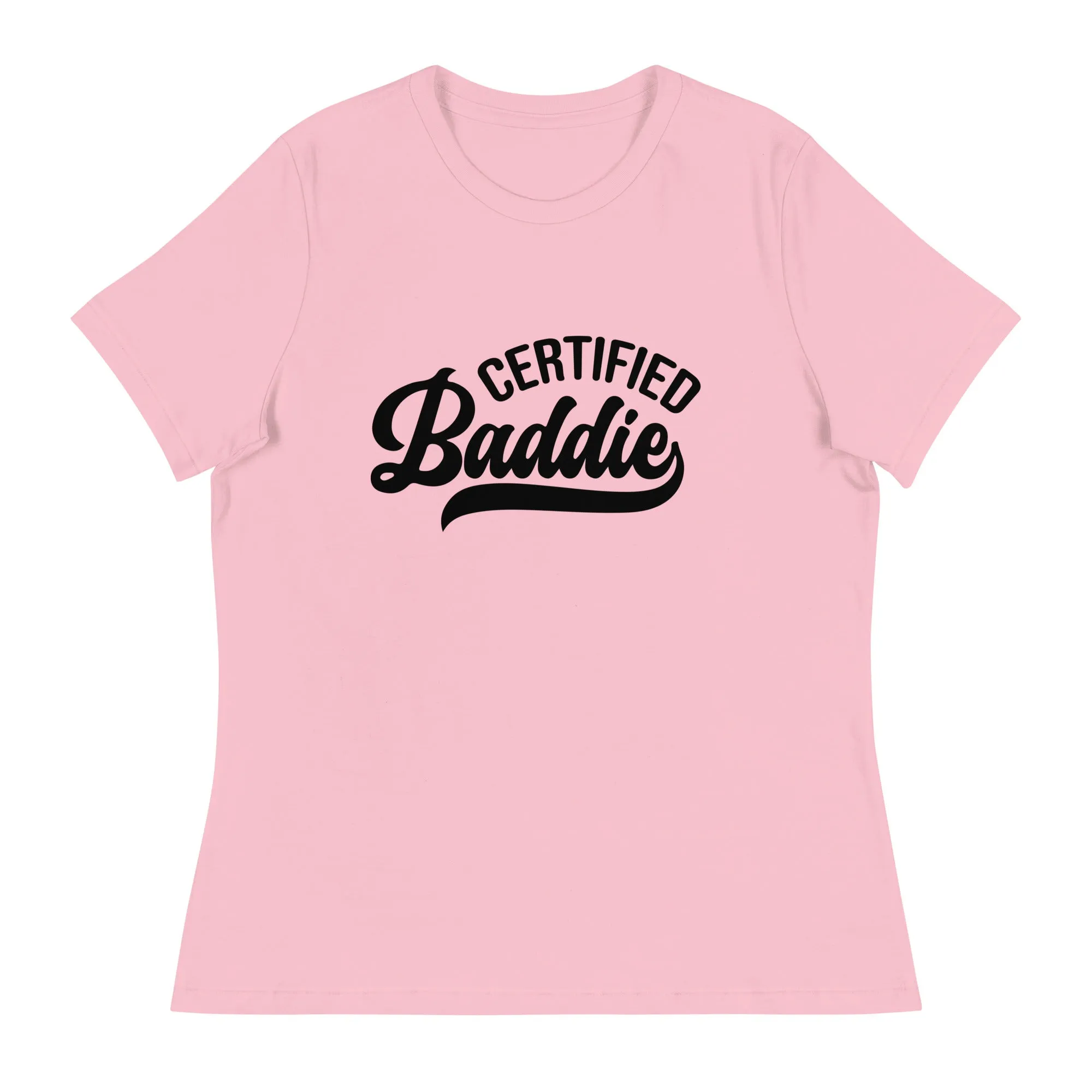 Certified Baddie - Women's Relaxed T-Shirt