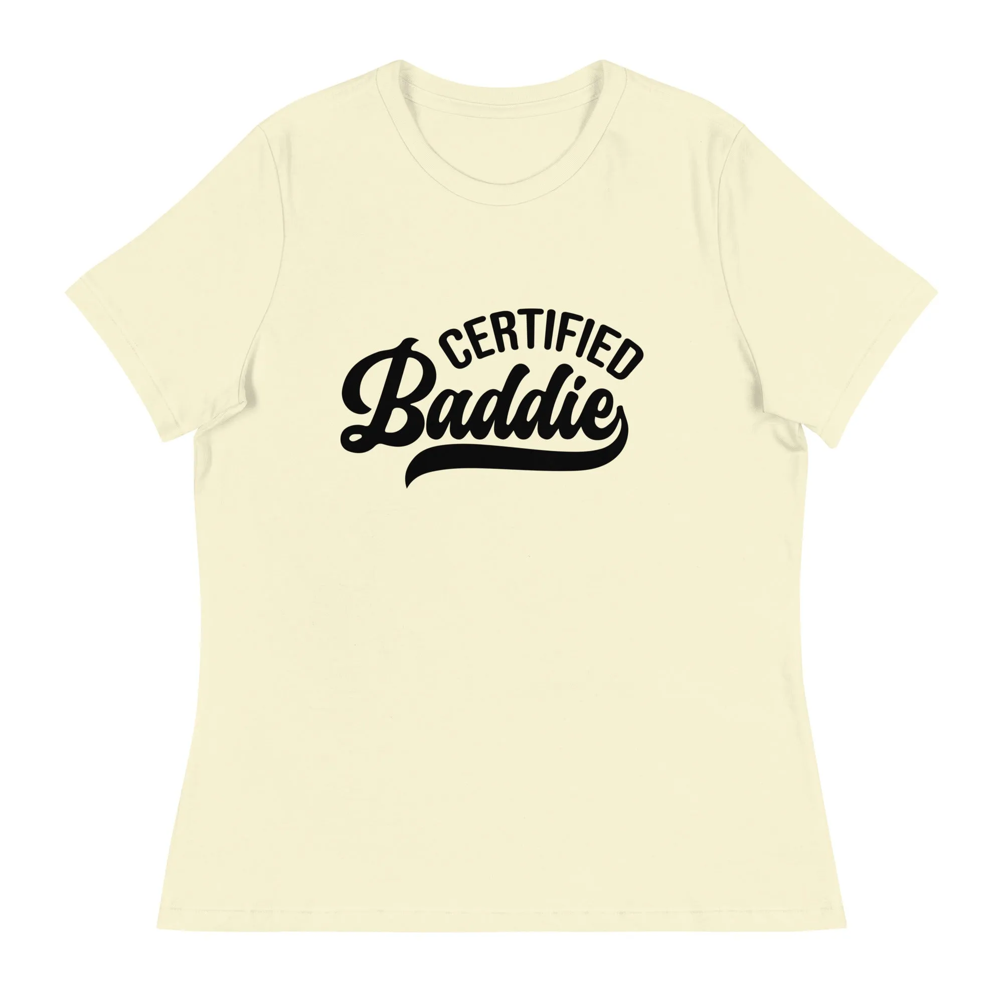 Certified Baddie - Women's Relaxed T-Shirt