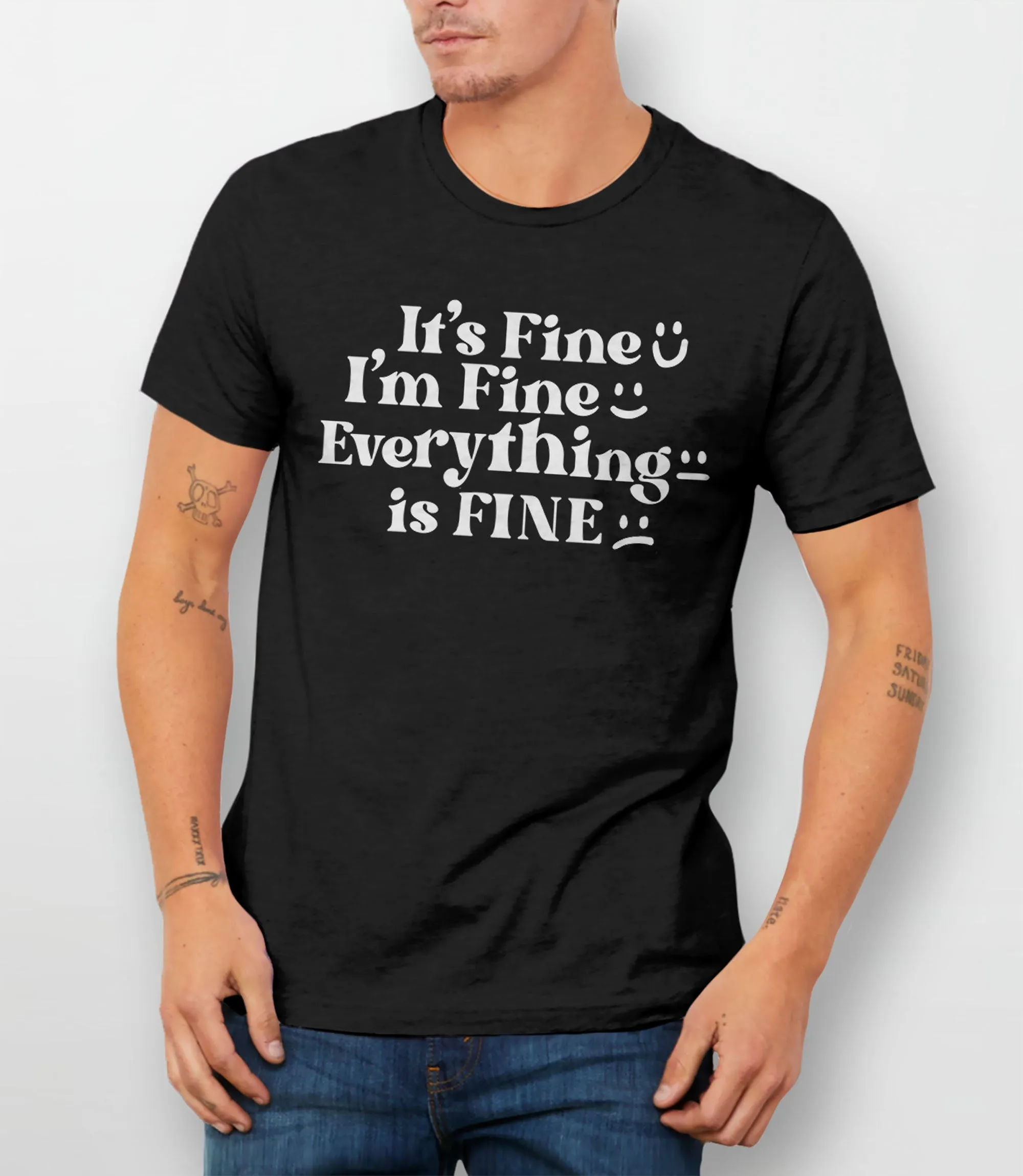 It's Fine I'm Fine Everything is Fine T-Shirt