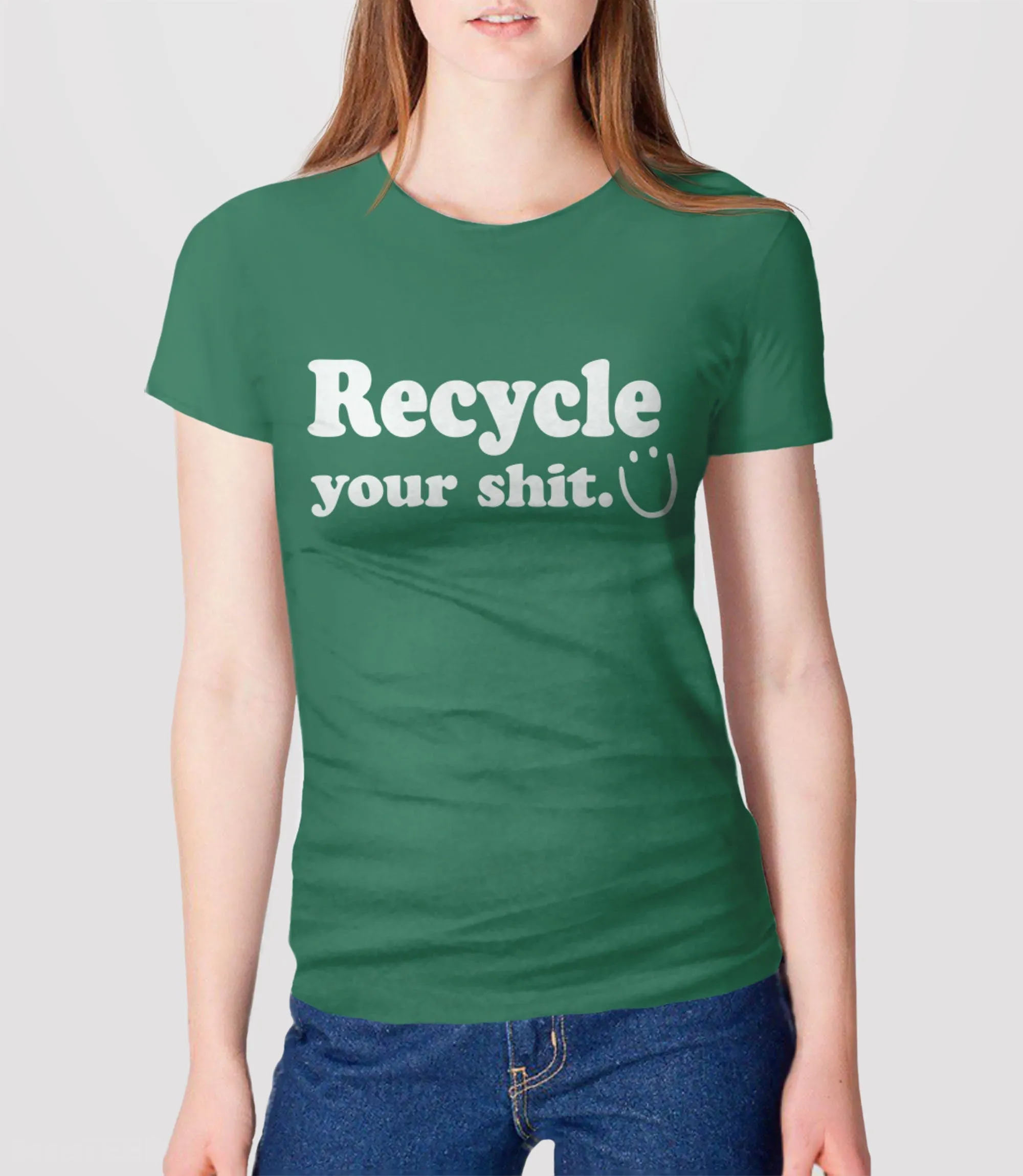 Recycle Your Shit T-Shirt